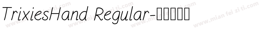 TrixiesHand Regular字体转换